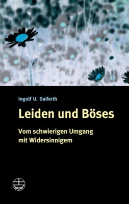 Leiden und Böses