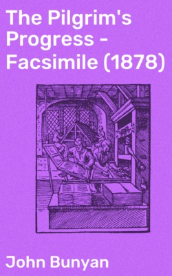 The Pilgrim's Progress - Facsimile (1878)