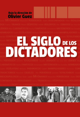 El siglo de los dictadores