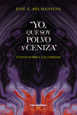 "Yo, que soy polvo y ceniza"