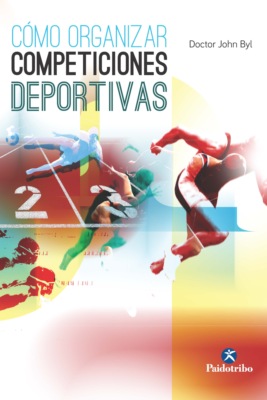 Cómo organizar competiciones deportivas
