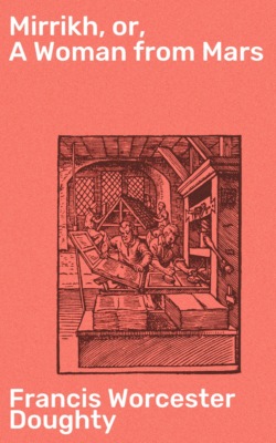 Mirrikh, or, A Woman from Mars