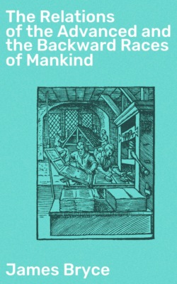 The Relations of the Advanced and the Backward Races of Mankind