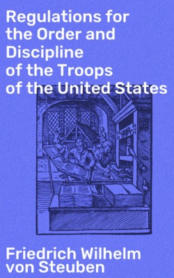 Regulations for the Order and Discipline of the Troops of the United States