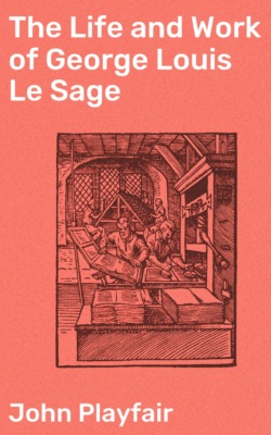 The Life and Work of George Louis Le Sage