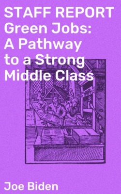 STAFF REPORT Green Jobs: A Pathway to a Strong Middle Class