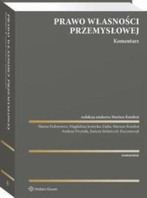 Prawo własności przemysłowej. Komentarz