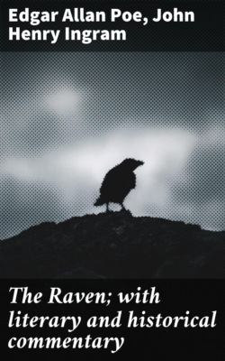 The Raven; with literary and historical commentary