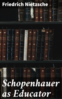 Schopenhauer as Educator