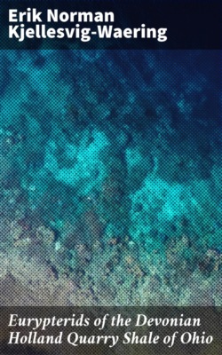 Eurypterids of the Devonian Holland Quarry Shale of Ohio