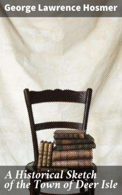 A Historical Sketch of the Town of Deer Isle