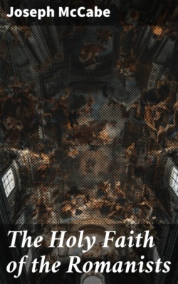 The Holy Faith of the Romanists