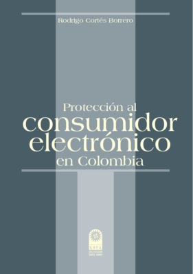 Protección al consumidor electrónico en Colombia