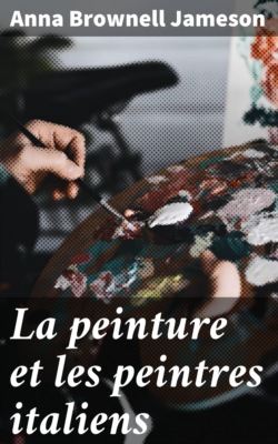 La peinture et les peintres italiens