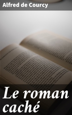 Le roman caché