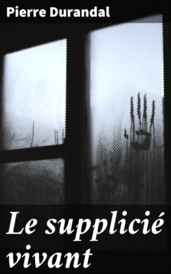 Le supplicié vivant