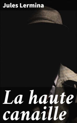 La haute canaille