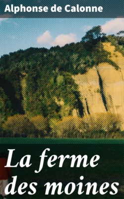 La ferme des moines
