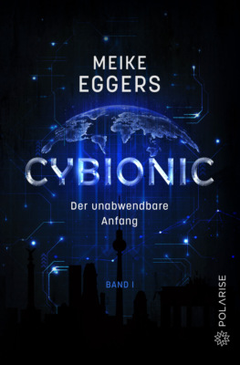 Cybionic – Der unabwendbare Anfang 