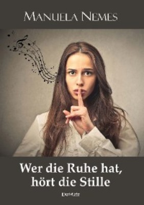 Wer die Ruhe hat, hört die Stille