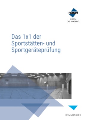 Das 1x1 der Sportstätten- und Sportgeräteprüfung