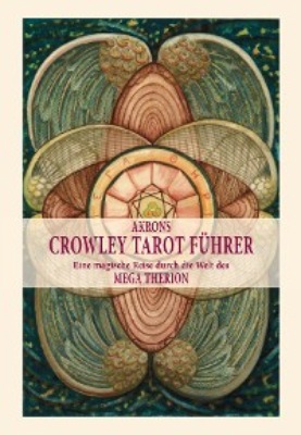 Akrons Crowley Tarot Führer