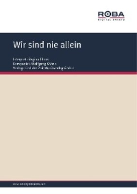 Wir sind nie allein