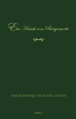 Ein Hauch von Bergamotte