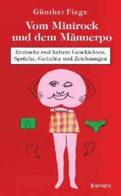 Vom Minirock und dem Männerpo