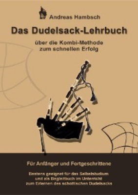 Das Dudelsack Lehrbuch - empfohlen von den besten Dudelsackspielern der Welt
