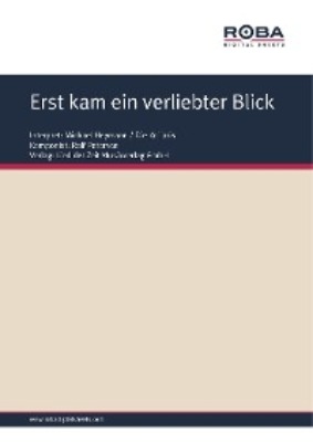 Erst kam ein verliebter Blick