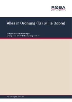 Alles in Ordnung (Tak Mi Je Dobre)