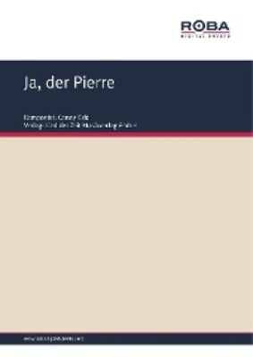 Ja, der Pierre