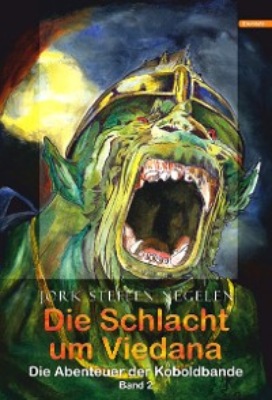 Die Schlacht um Viedana: Die Abenteuer der Koboldbande (Band 2)