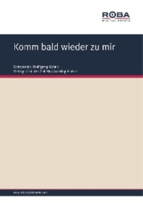 Komm bald wieder zu mir