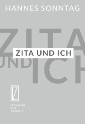 Zita und ich