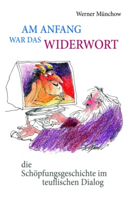 Am Anfang war das Widerwort
