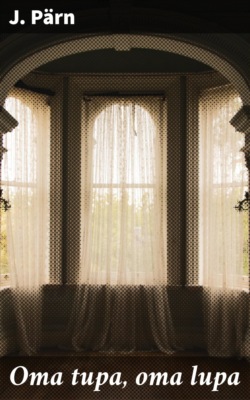 Oma tupa, oma lupa