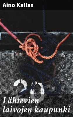 Lähtevien laivojen kaupunki