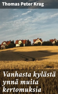Vanhasta kylästä ynnä muita kertomuksia