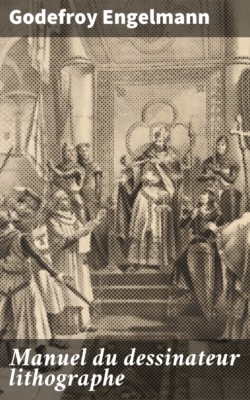 Manuel du dessinateur lithographe