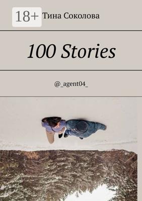 100 Stories. @_agent04_