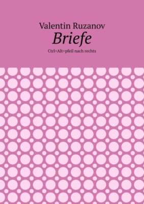 Briefe. Ctrl+Alt+pfeil nach rechts