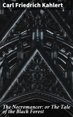 The Necromancer: or The Tale of the Black Forest