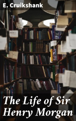 The Life of Sir Henry Morgan