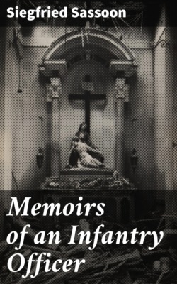 Memoirs of an Infantry Officer