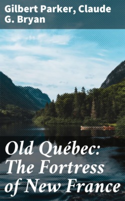 Old Québec: The Fortress of New France