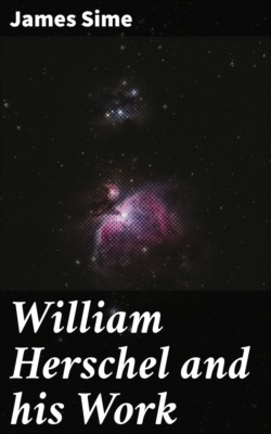 William Herschel and his Work