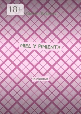 Miel y Pimienta. Miniaturas