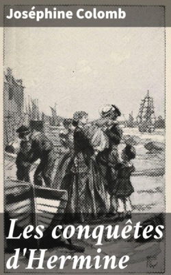Les conquêtes d'Hermine